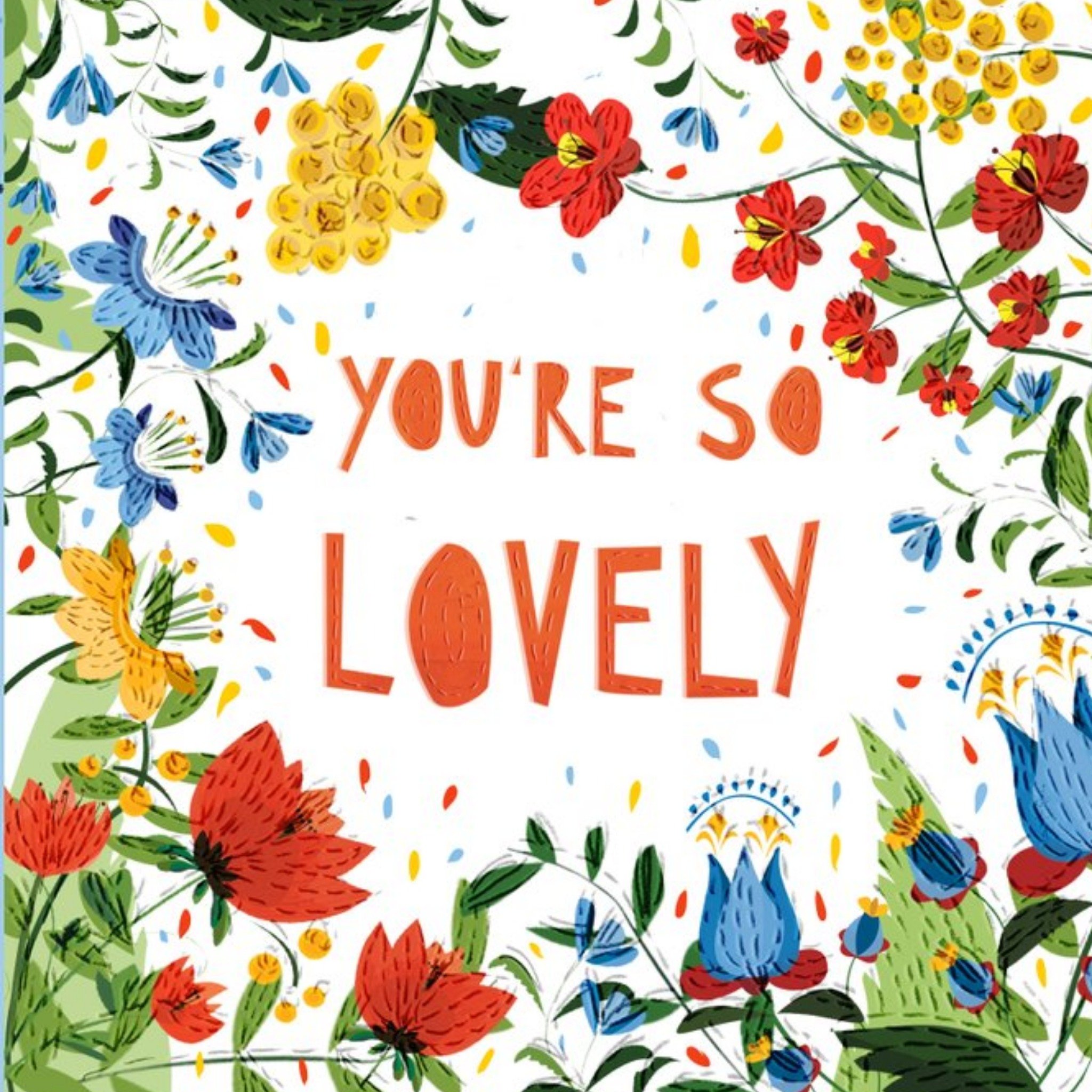 Wildflowers Youre So Lovely Card, Square