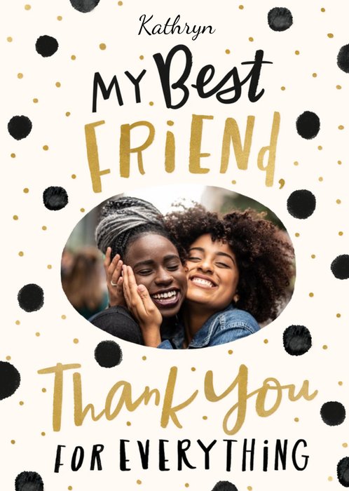 Black and Gold Polka Dot Best Friend Photo Upload Thank You Card