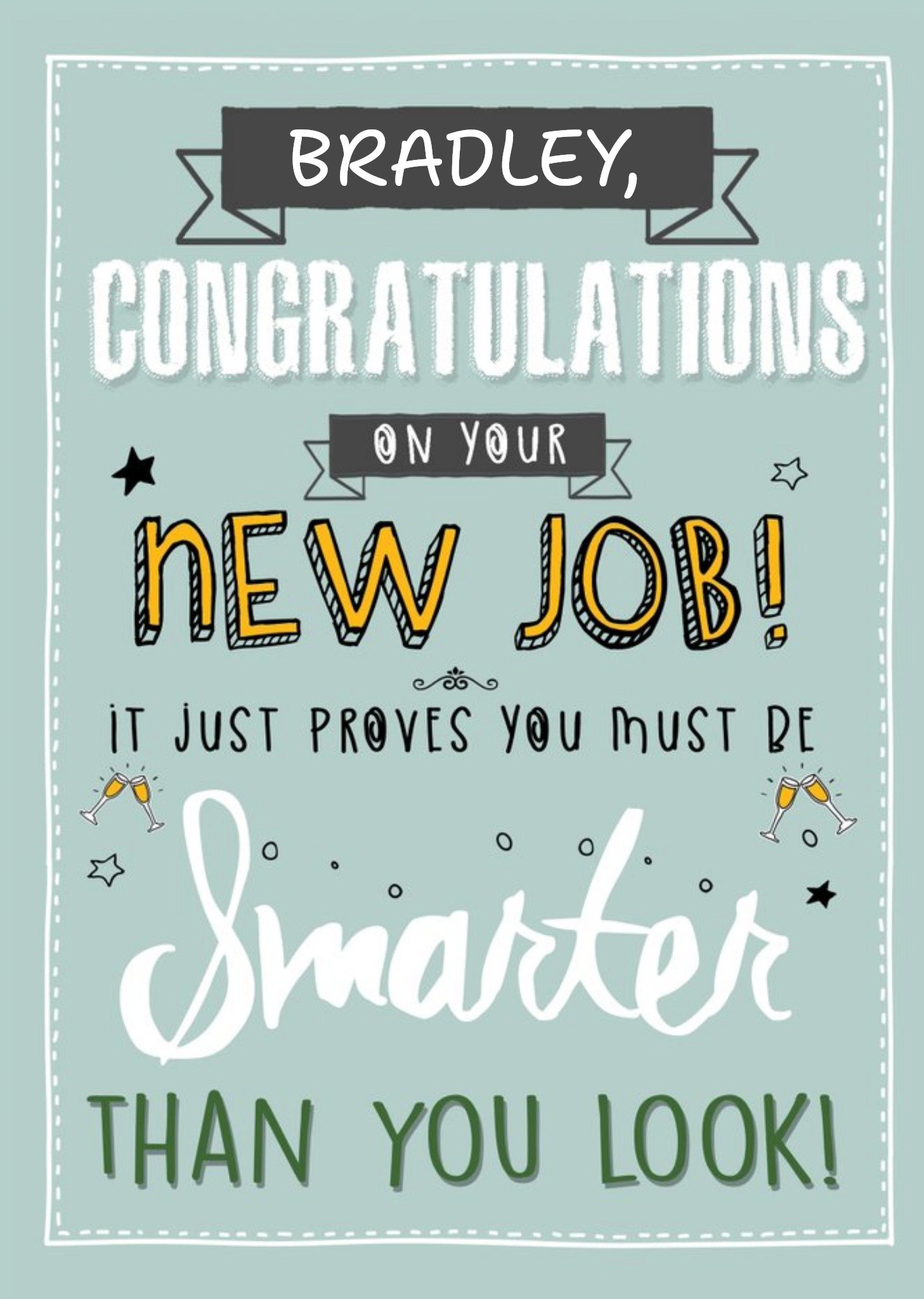 Personalised Congratulations On Your New Job, Smarter Than You Look Ecard