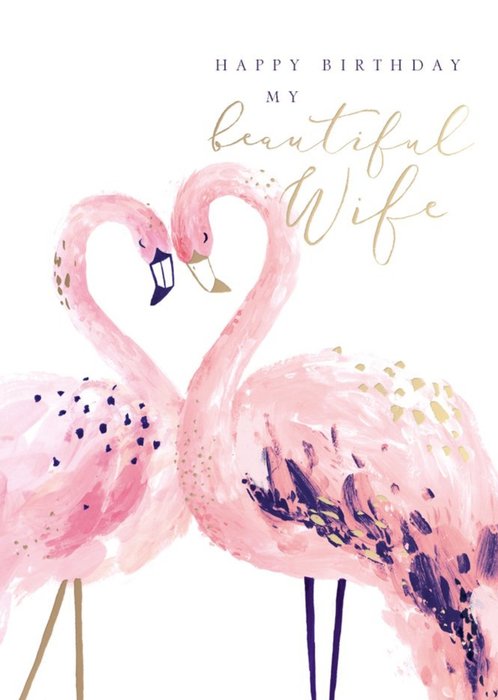 Painted Flamingo Happy Birthday To My Beautiful Wife Card
