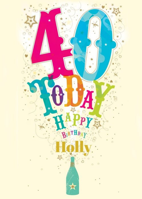 Popping Bottle With Stars Personalised Happy 40th Birthday Card