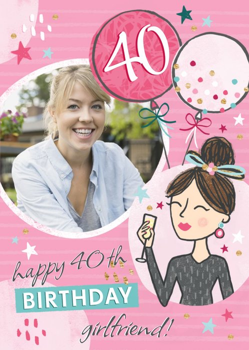 40th Birthday Photo upload Card for Girlfriend