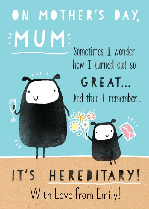 Its Hereditary Happy Mothers Day Card