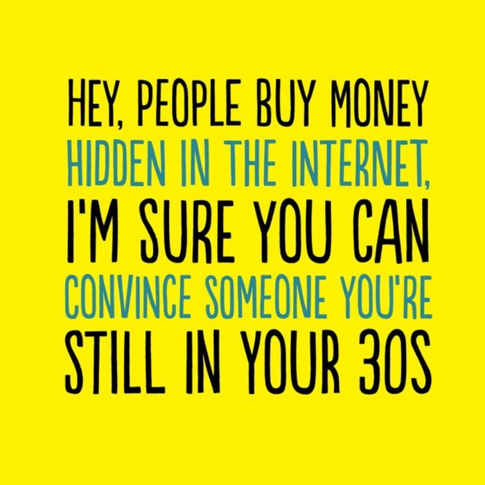 Crypto Still In Your 30's Funny Typographic Card