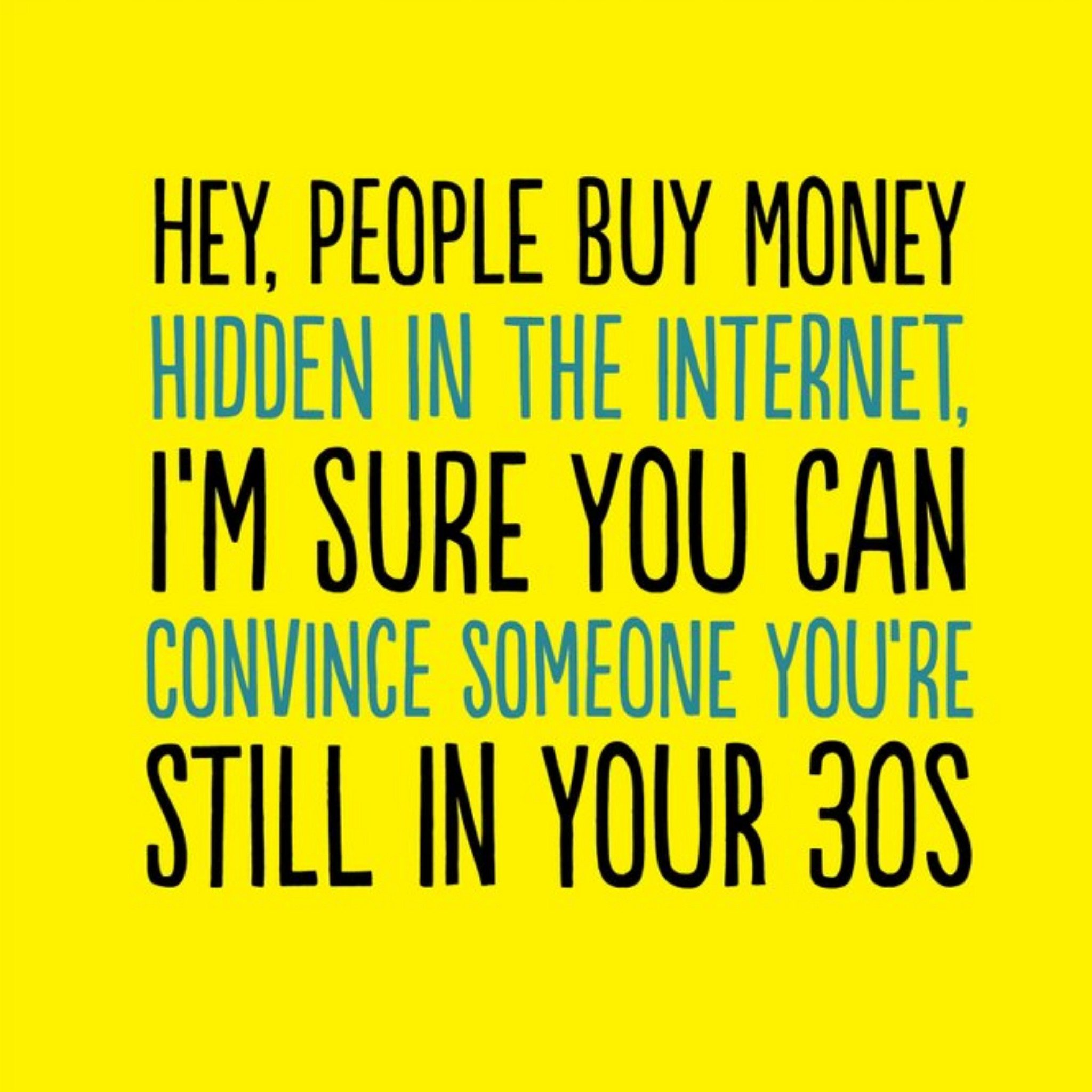 Crypto Still In Your 30's Funny Typographic Card, Square