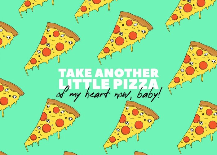 Illustration Take Another Little Pizza My Heart Now Baby Card