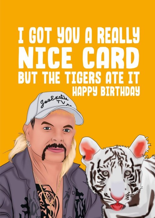 Funny The Tigers Ate It Birthday Card