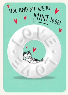 Funny Humour Quote You And Me We're Mint To Be Anniversary Card