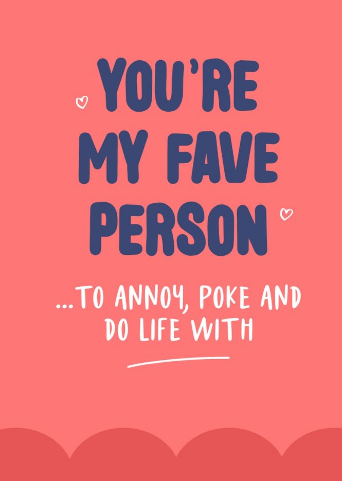 Moonpig Share The Love Funny Typographic You're My Fave Person Valentines Day Card, Large