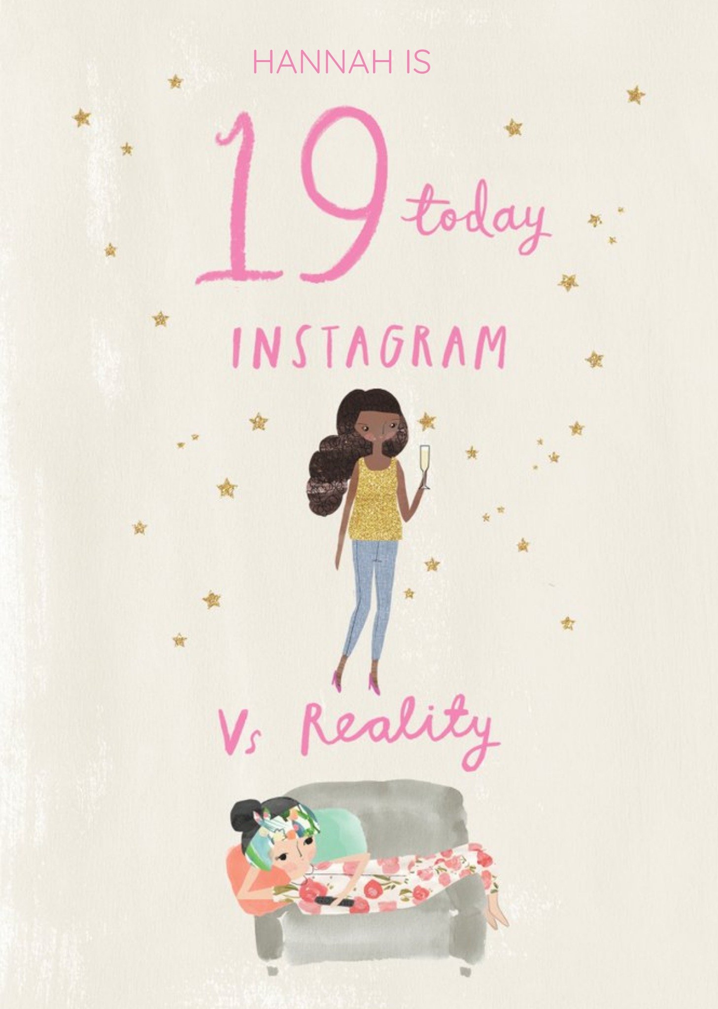 Moonpig Pigment Hey Girl Character 19 Today Instagram Vs Reality Birthday Card Ecard