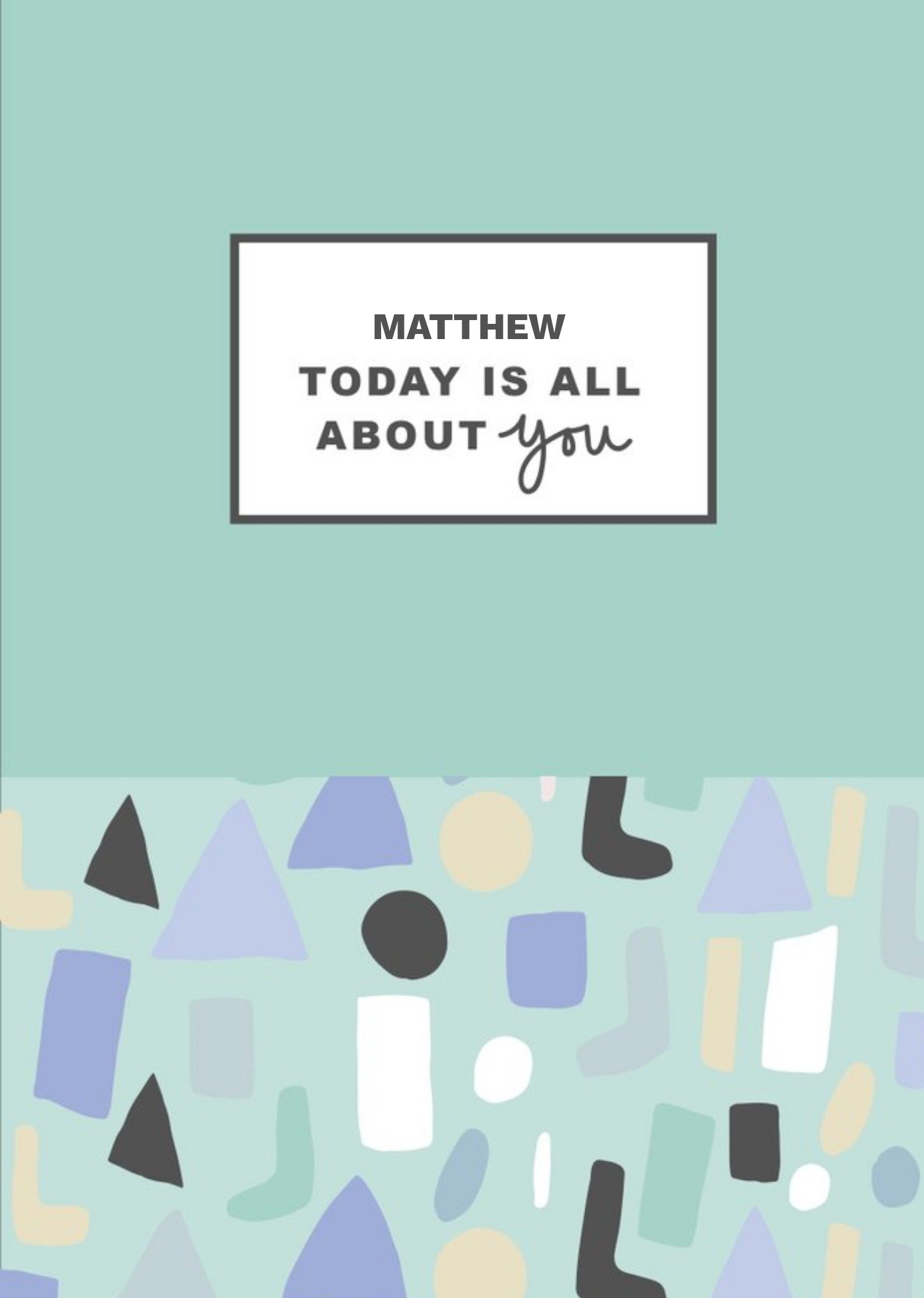 Today Is All About You Aqua Card Ecard