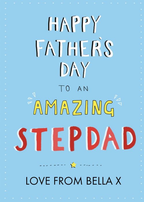Typographic Happy Fathers Day To An Amazing Stepdad Card