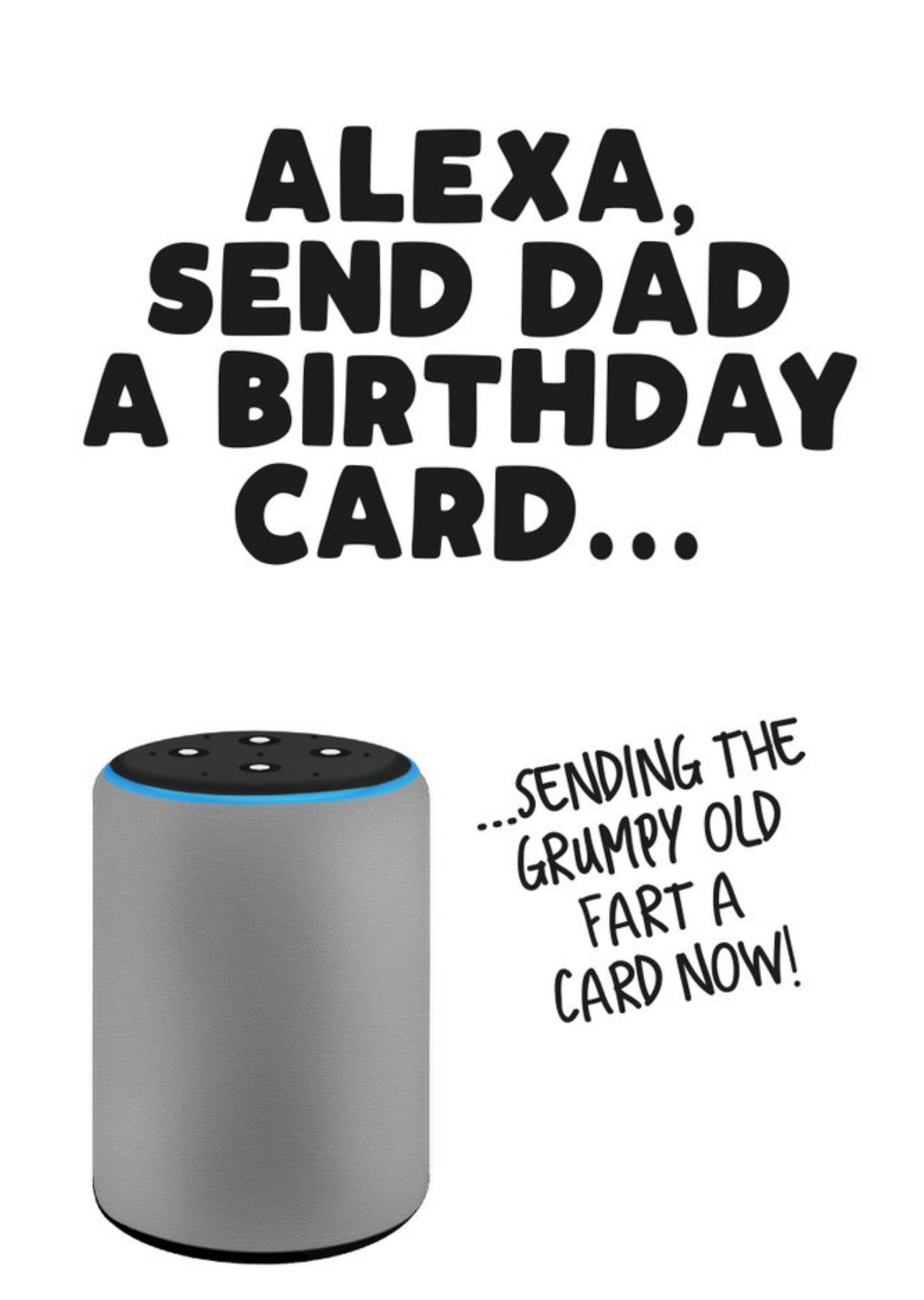 Other Alexa Send Dad A Birthday Card, Large