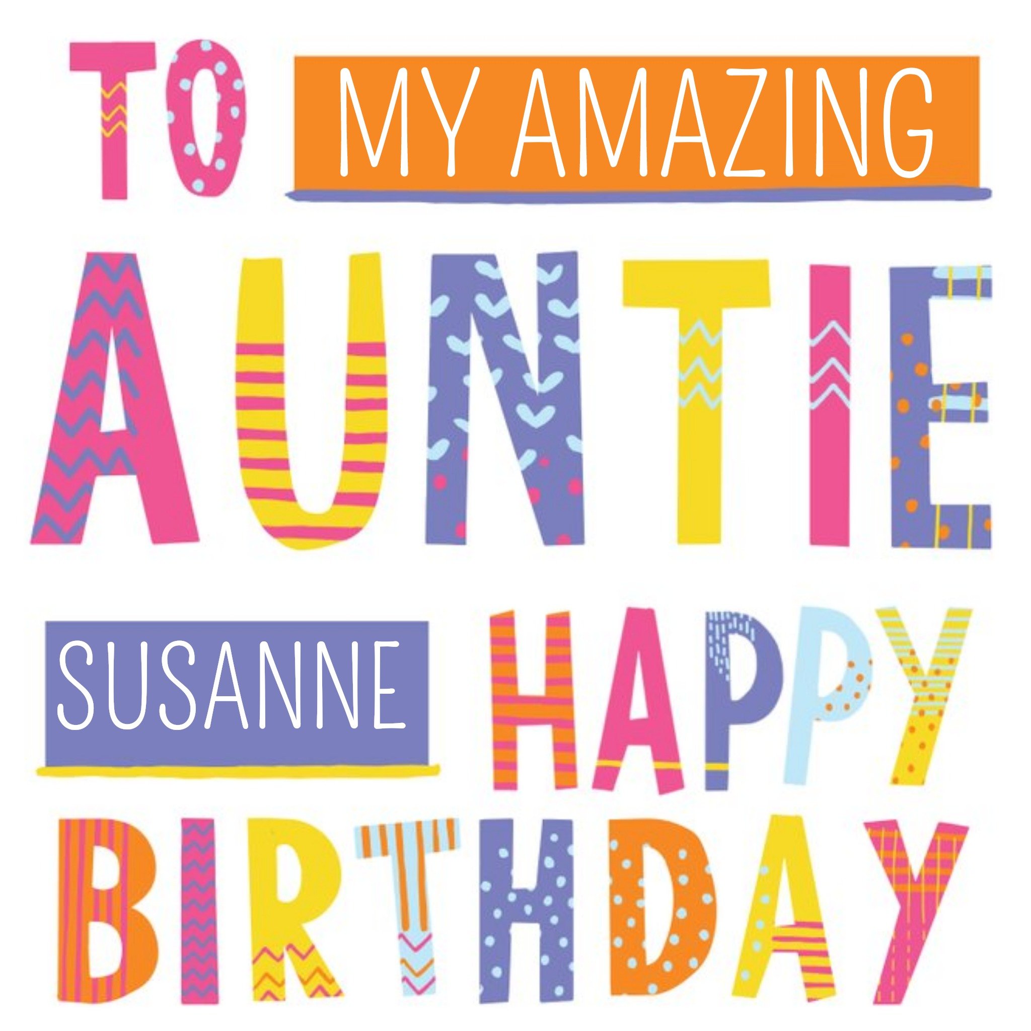 Moonpig Bright Patterned Letters To My Amazing Auntie Happy Birthday Card, Square