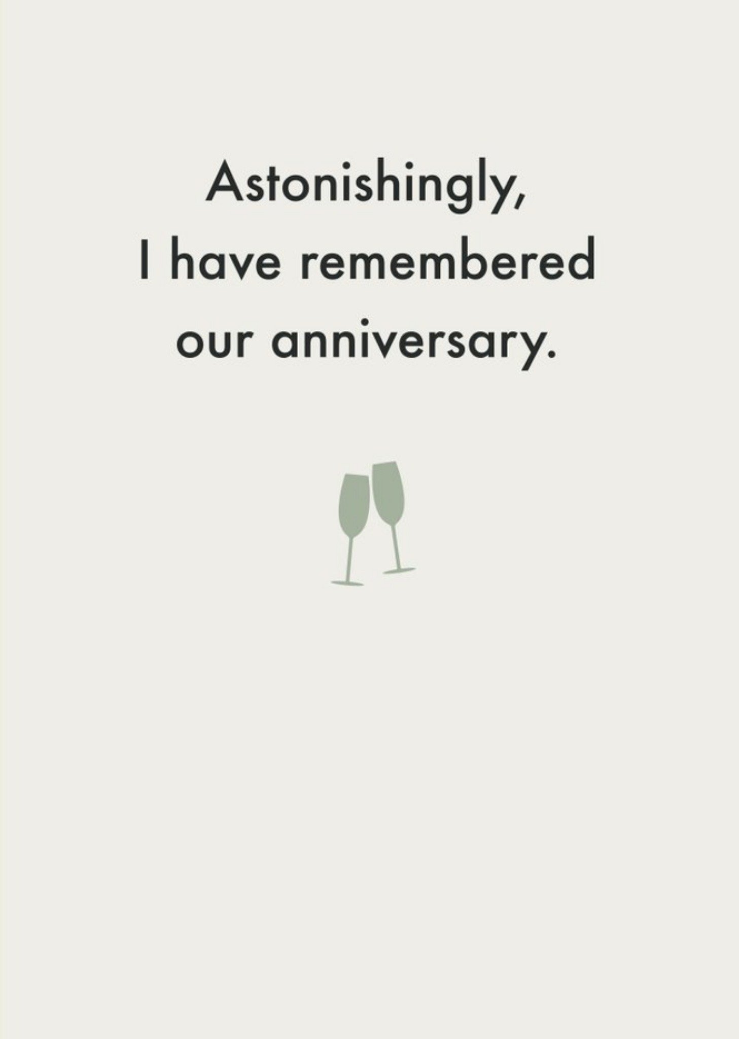 Moonpig Deadpan I Have Remembered Our Anniversary Funny Card Ecard