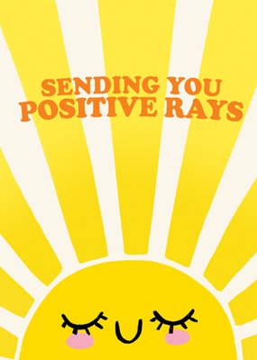 Sending You Positive Rays Thinking Of You Card