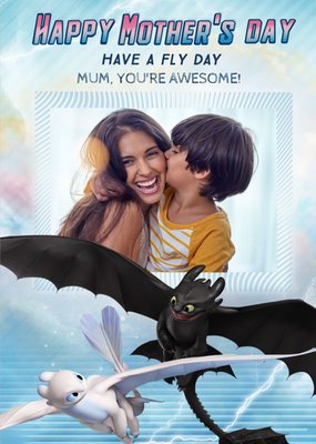 How To Train A Dragon Have A Fly Day Mother's Day Photo Card