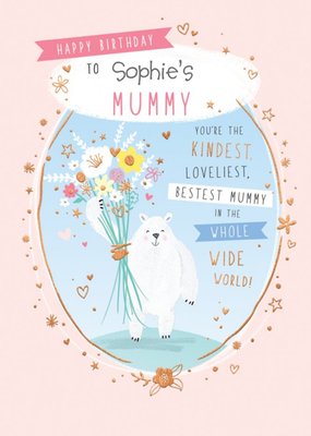 Mummy Bear Birthday Card - Kindest - Loveliest - Bestest Mummy