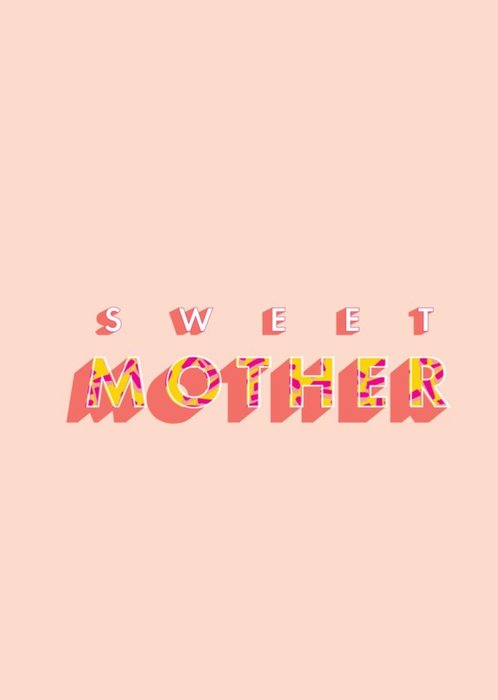 Sweet Mother Pattern Typographic Card