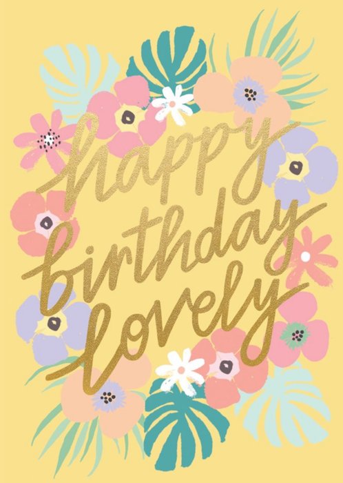 Floral Happy Birthday Lovely Card