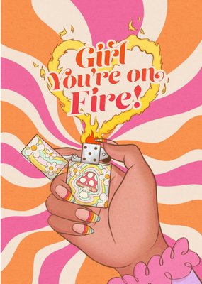 Girl You're On Fire Card