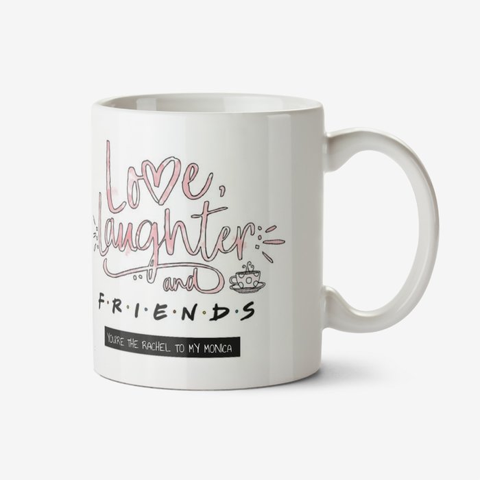 Friends TV Love Laughter And Friends Mug