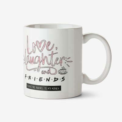 Friends TV Love Laughter And Friends Mug