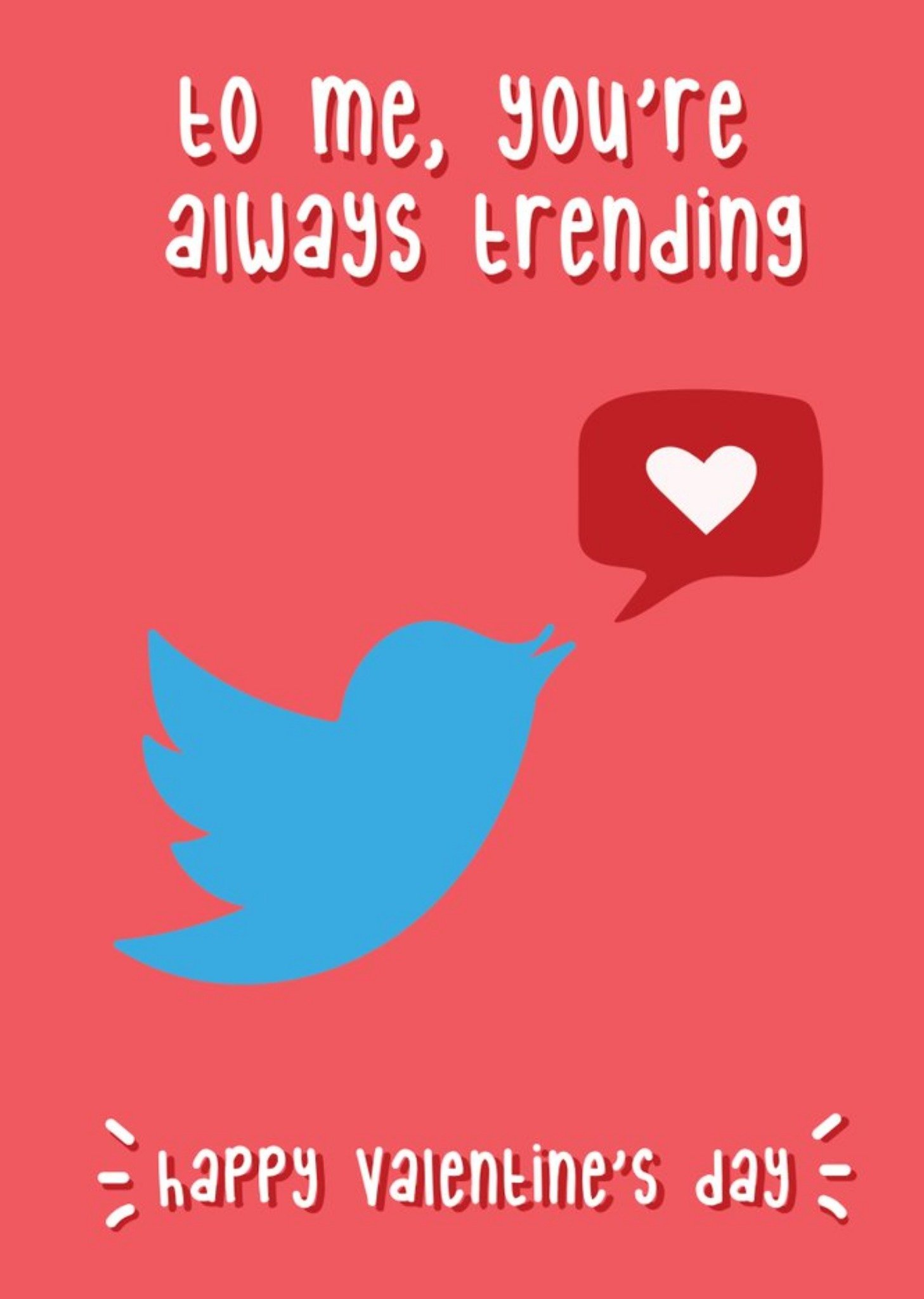 Illustration Of A Twitter Themed Icon To Me You Are Always Trending Valentines Day Card Ecard