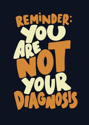 Bold Typographic You are not Your Diagnosis Card