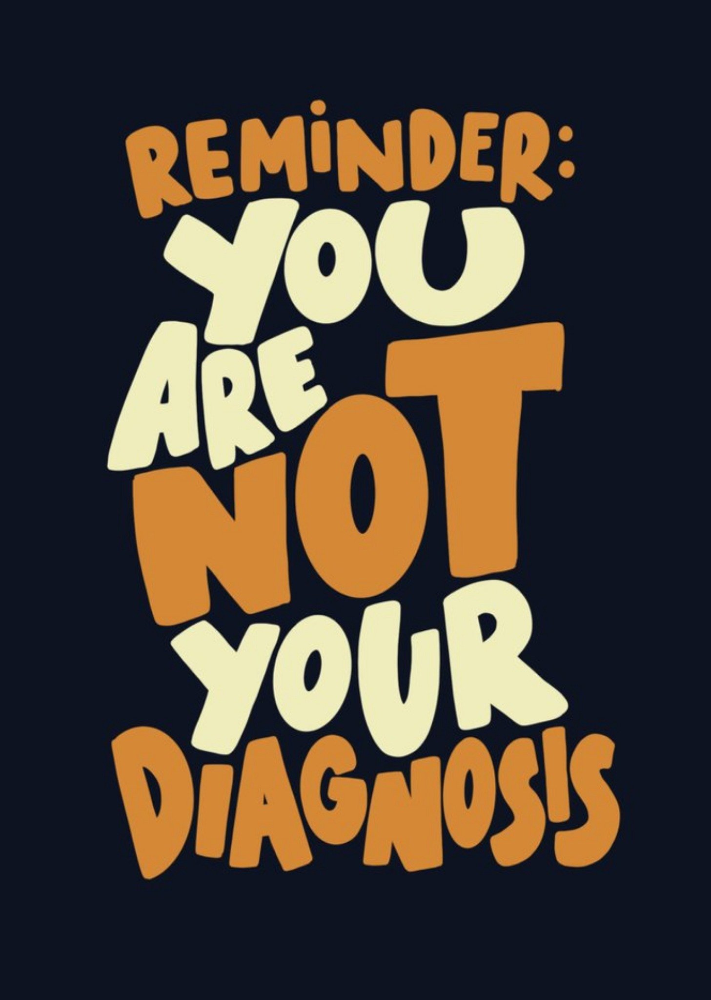 Moonpig Bold Typographic You Are Not Your Diagnosis Card, Large