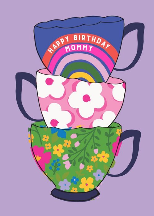 Illustration Of A Stack Of Coloufully Decorated Teacups On A Purple Background Mum's Birthday Card