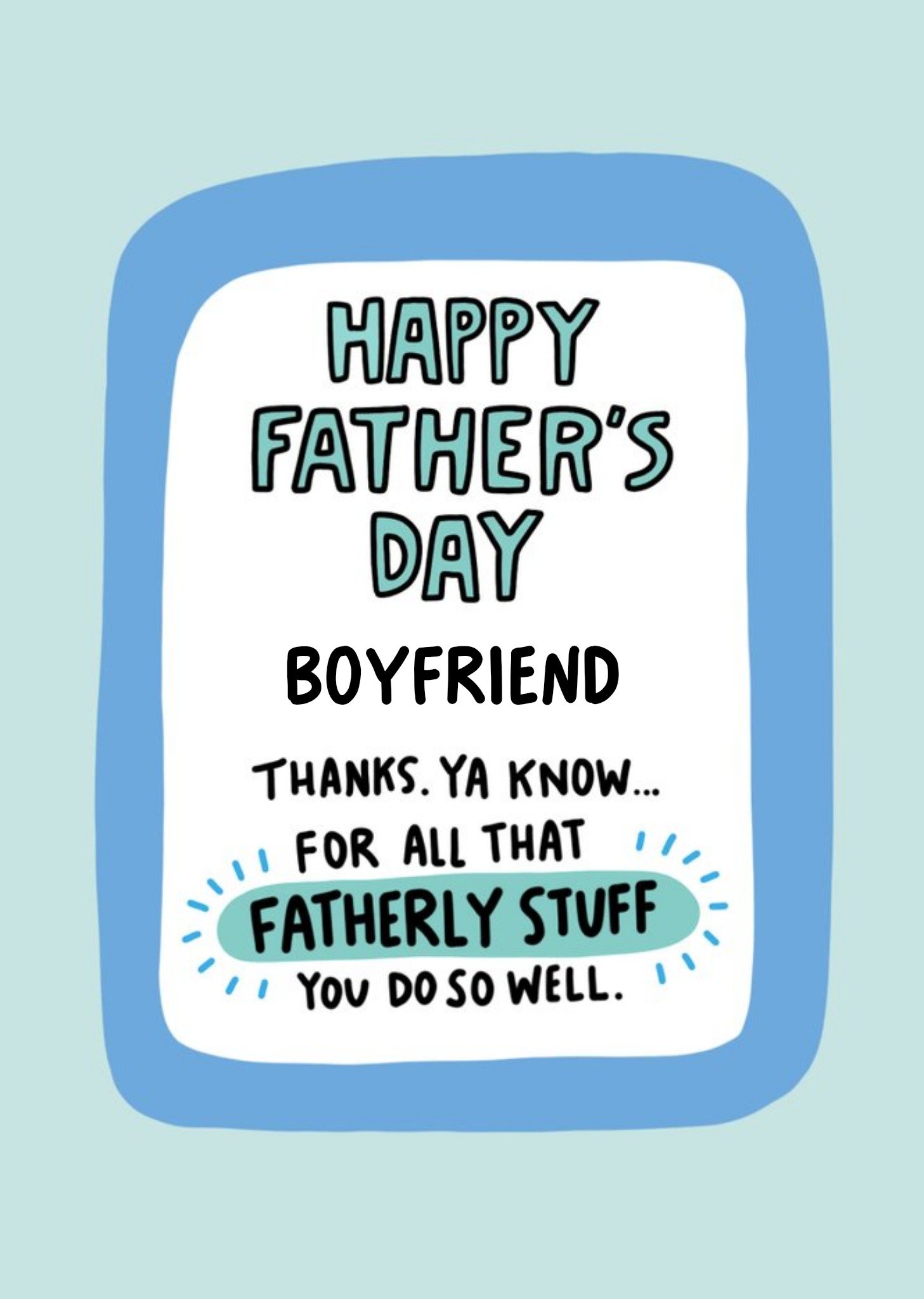 Angela Chick Fatherly Stuff Father's Day Card For Boyfriend Ecard