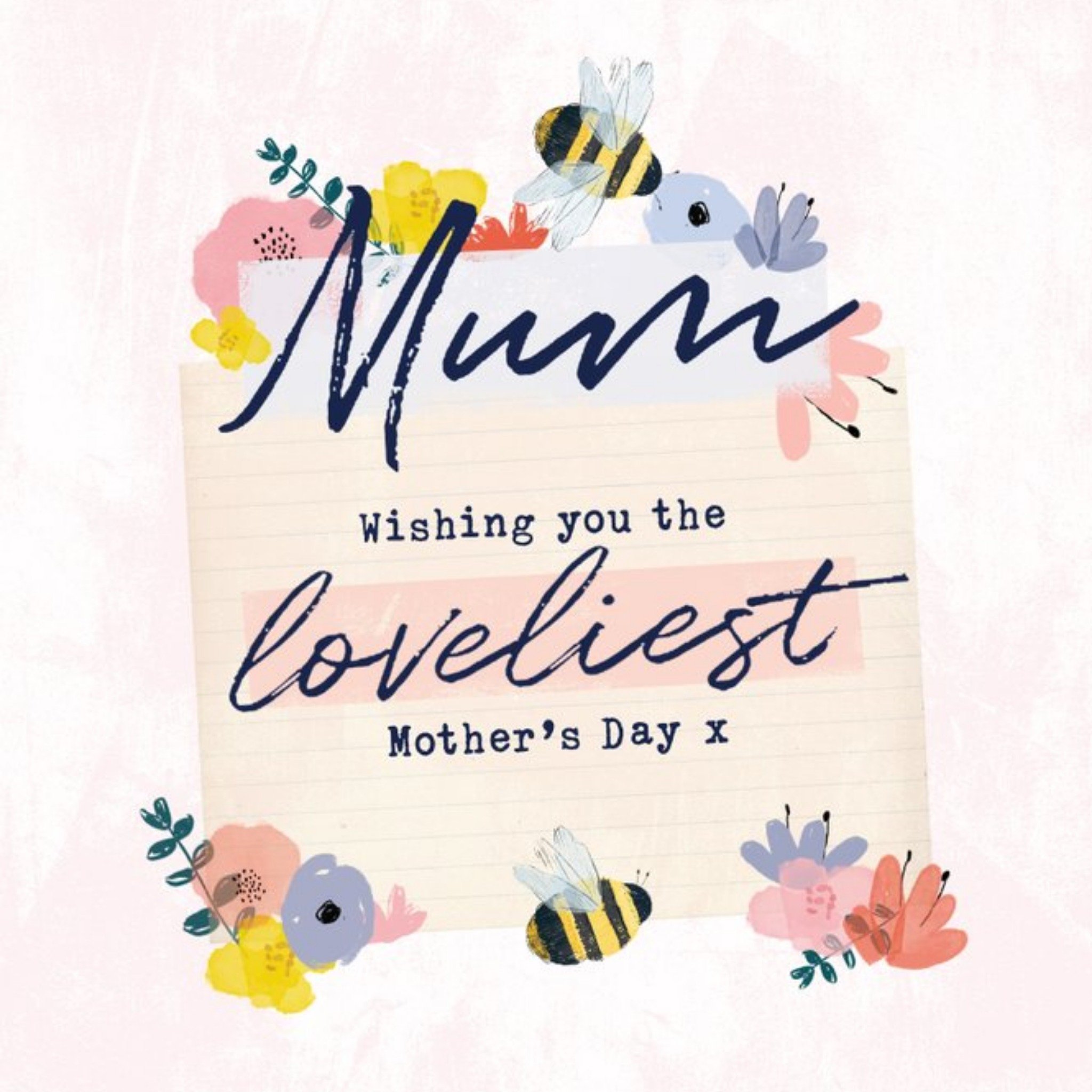 Moonpig Wishing You The Loveliest Mothers Day Mum Bees Knees Floral Design Mothers Day Card, Square