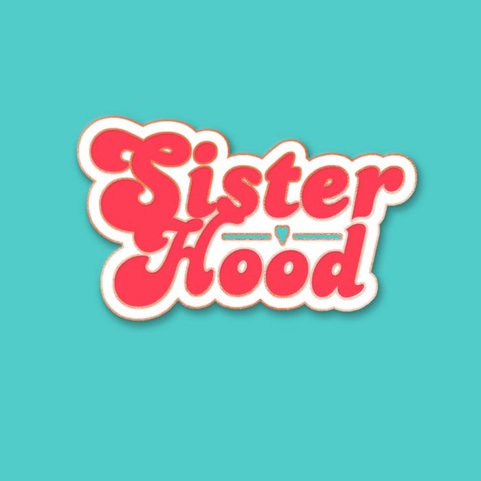 Sisterhood Card - International Women's Day Card - Just Because