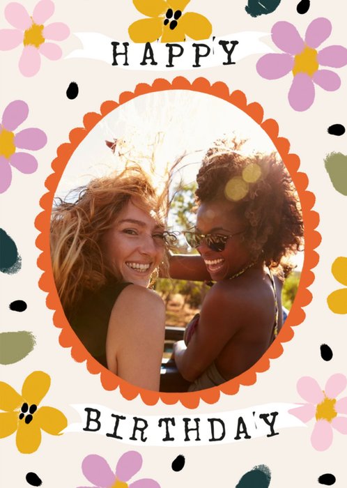Fun Floral Photo Upload Birthday Card Using Perfectly Imperfect Prints Made By Rhea