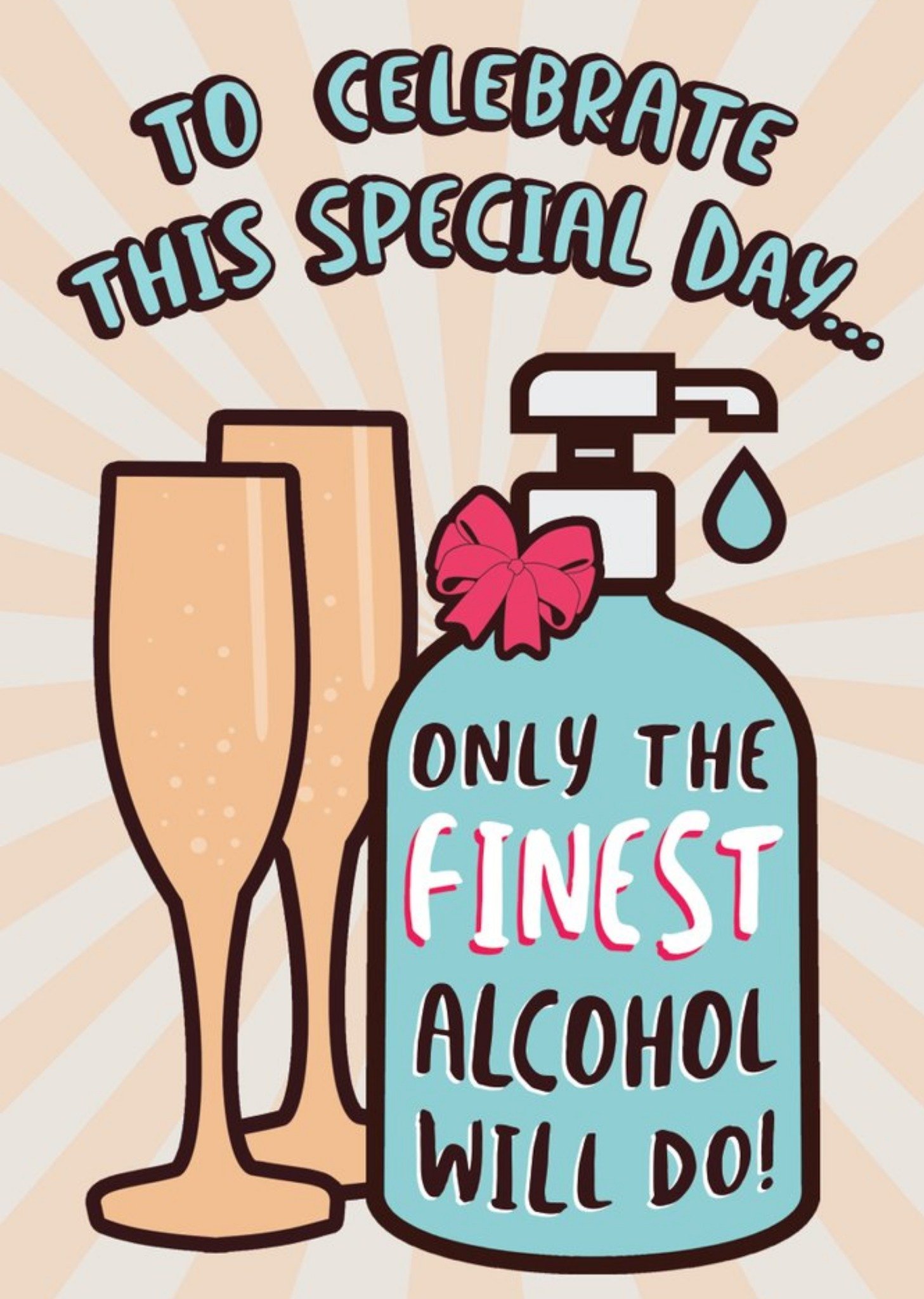 Moonpig Funny Covid To Celebrate The Special Day Finest Alcohol Card, Large