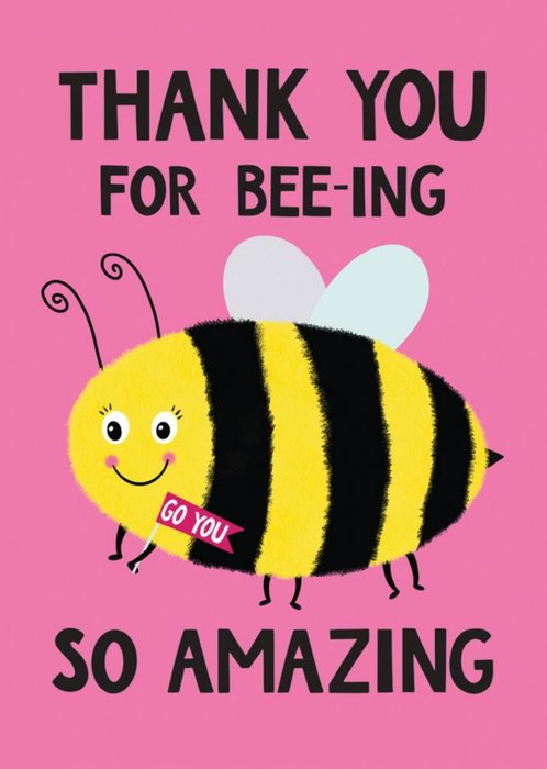 Bee-ing So Amazing Thanks You Card | Moonpig