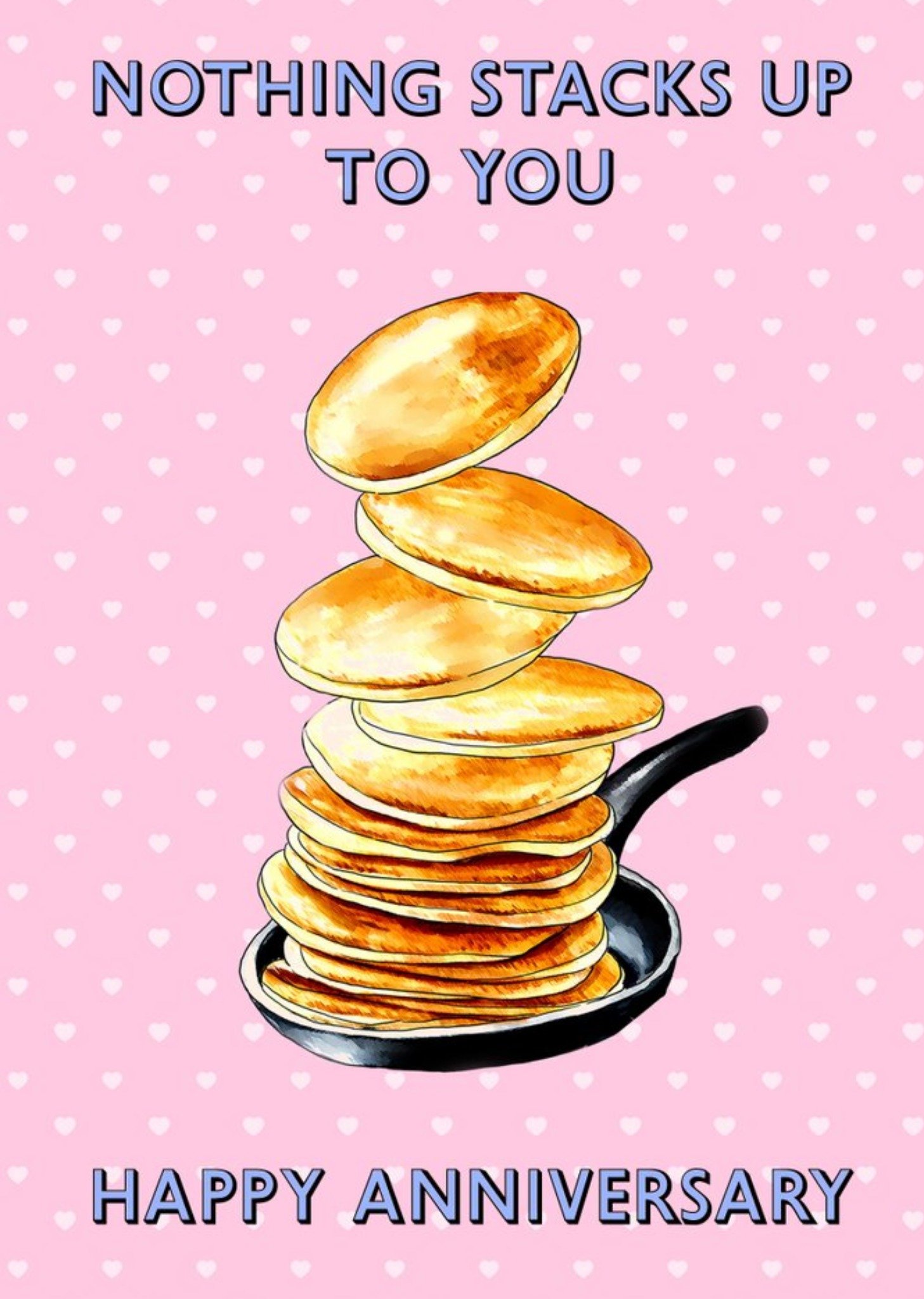 Poppy And Mabel Frying Pan And Pancakes, Nothing Stacks Up To You Happy Anniversary Card