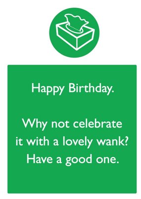 Rude Funny Happy Birthday Celebreate With A Lovely Wank Card