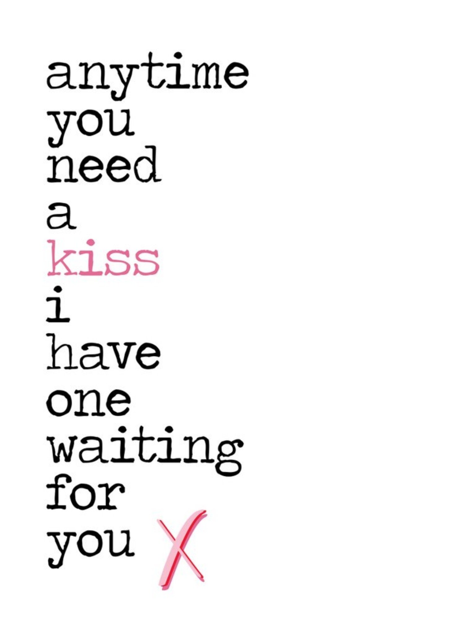 I Have A Kiss Waiting For You Card Ecard