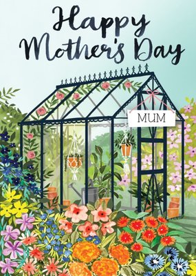 Mum's Greenhouse Beautiful Painted Garden Mother's Day Card