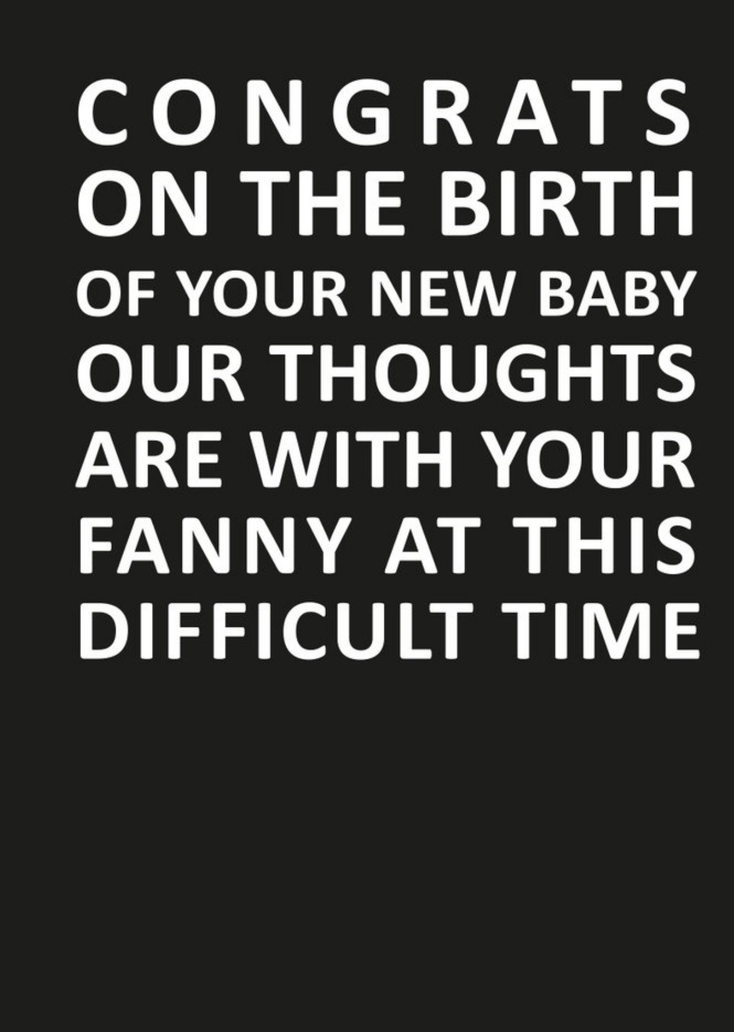 Filthy Sentiments Thoughts Are With Your Fanny New Baby Card