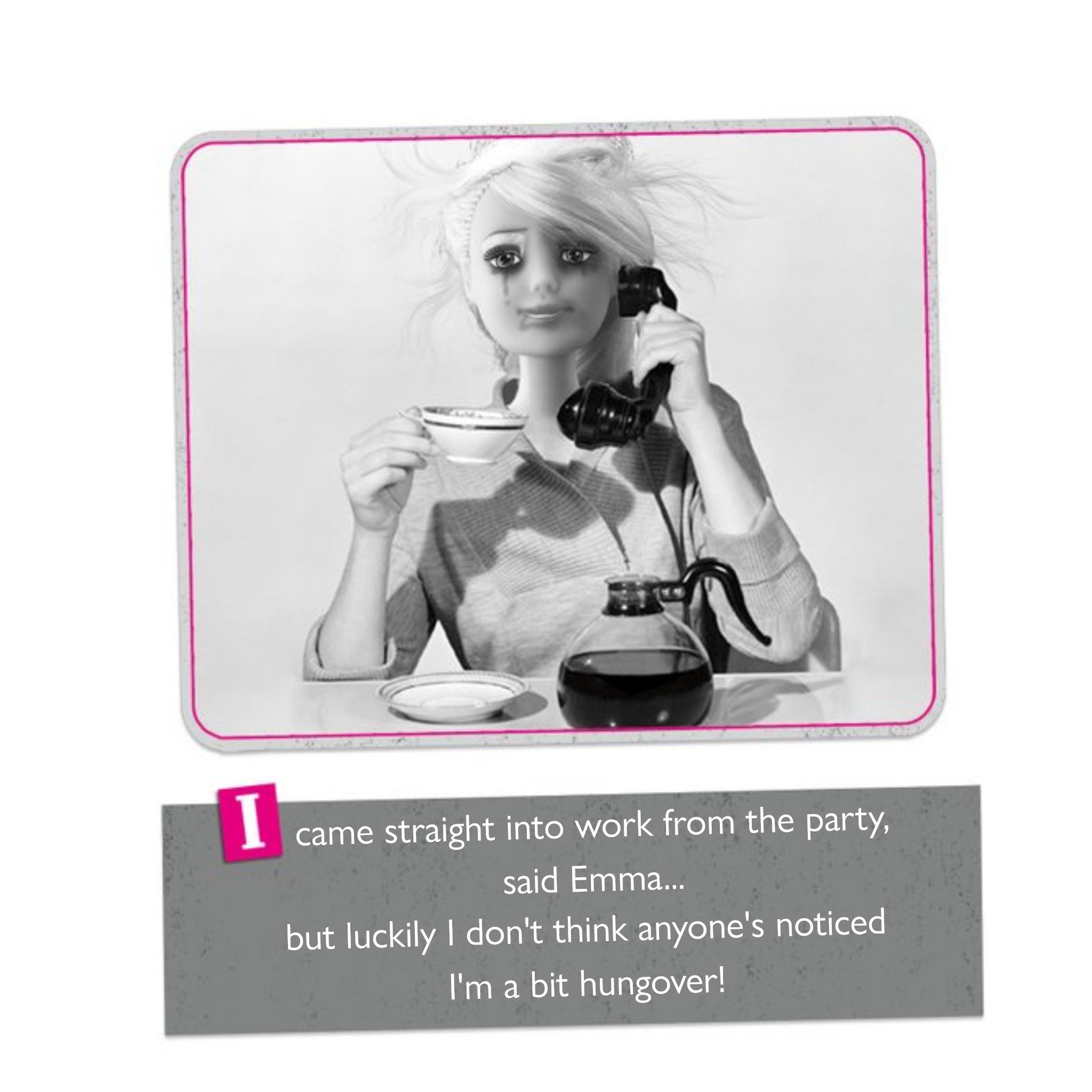 Moonpig Hungover At Work Barbie Doll Card, Large