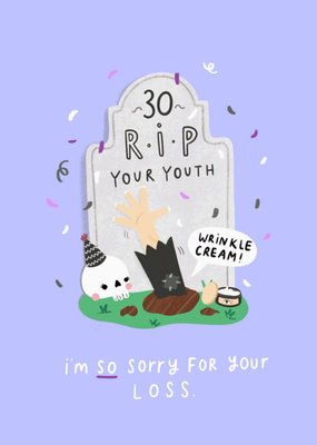 Jess Moorhouse Funny Illustrated RIP Your Youth 30th Birthday Card