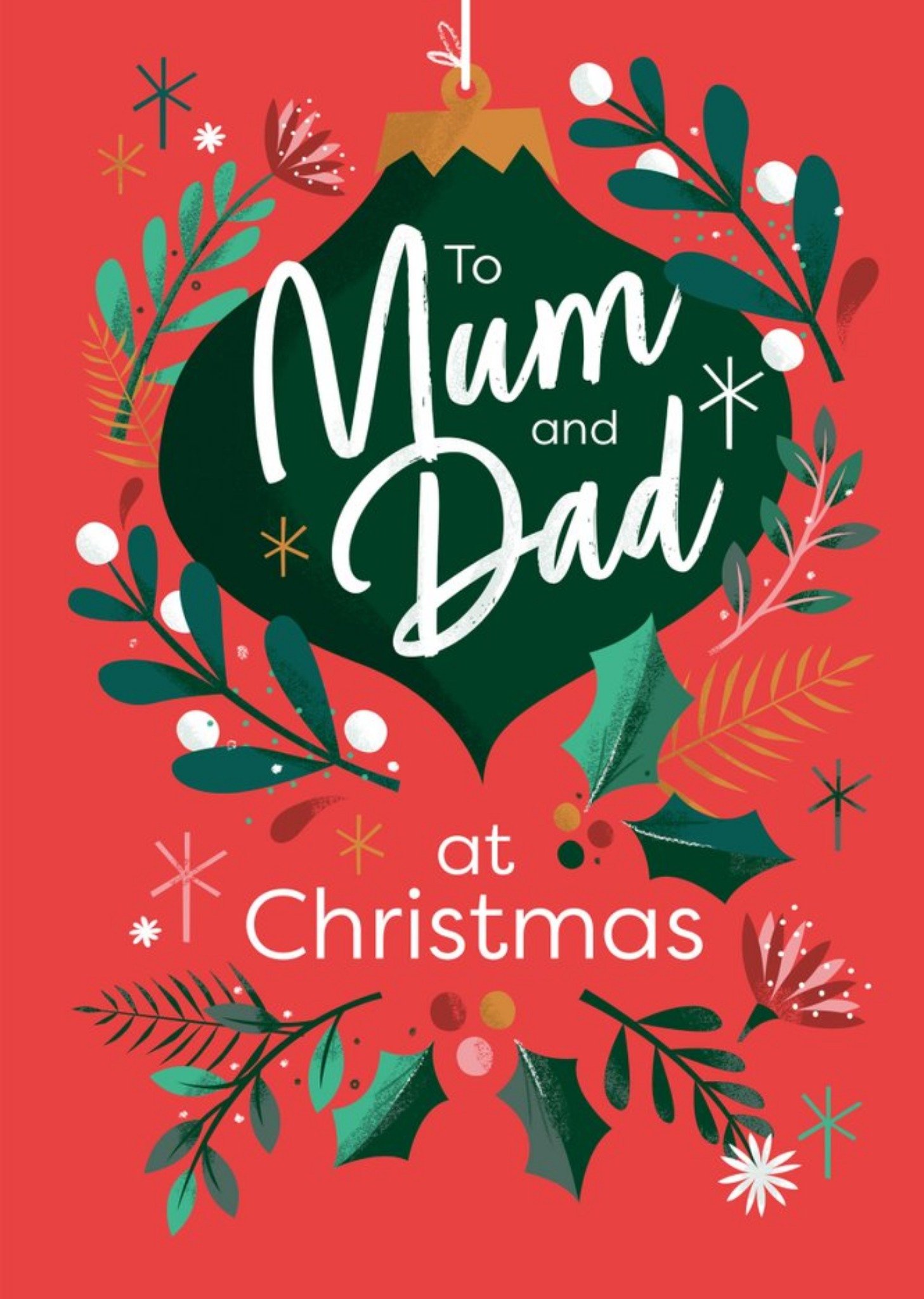 Festive Foliage With Text On Bauble Mum And Dad Christmas Card Ecard