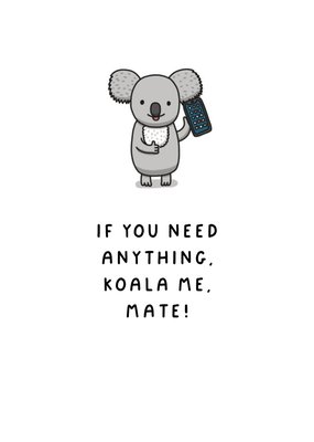 Illustration Of A Koala With A Phone Funny Pun Thinking Of You Card