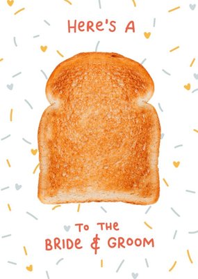 Toast To The Bride And Groom Slice Of Toast Bad Joke Wedding Congratulations Card