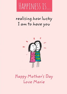 Mother's Day Card - lucky to have you