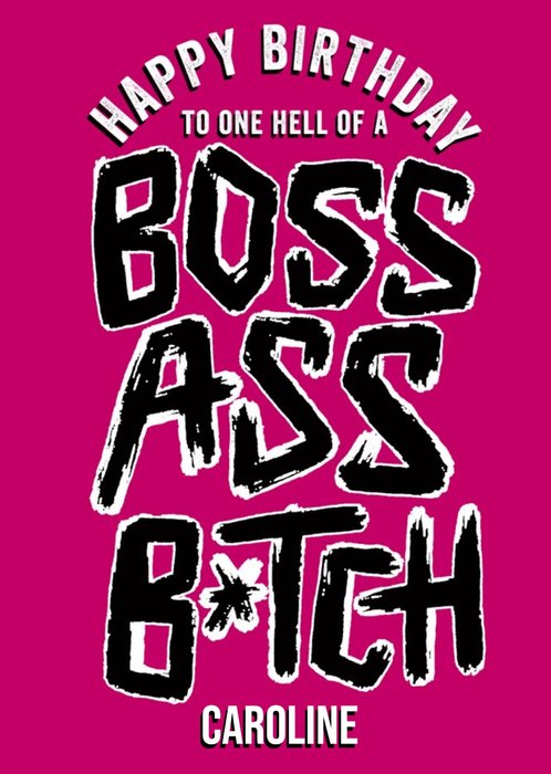 Typographic funny humour rude boss ass bitch female friend birthday card