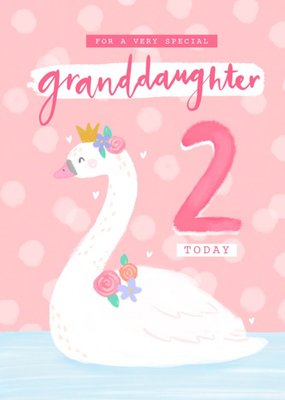 Cute Illustration Swan For A Very Special Granddaughter 2 Today Birthday Card